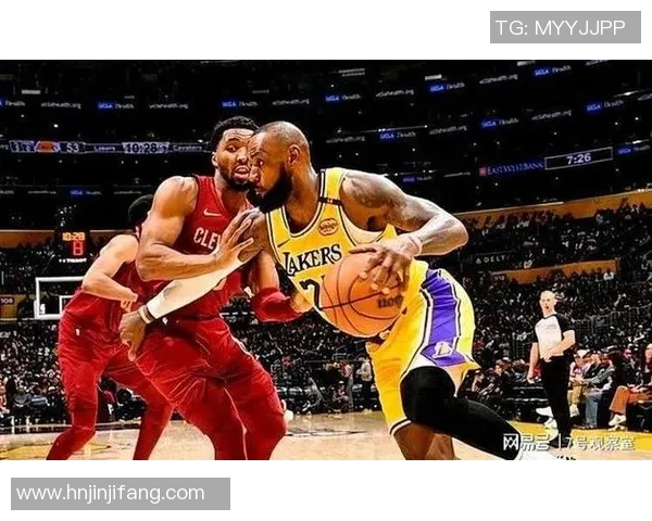 湖人对骑士精彩对决直播在线全程回顾与分析 湖人对骑士精彩对决直播在线全程回顾与分析